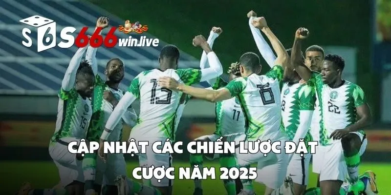 Cập Nhật Các Chiến Lược Đặt Cược Năm 2025
